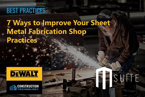 a metal fabrication facility is trying to determine|7 Ways to Improve Your Sheet Metal Fabrication Shop Practices.